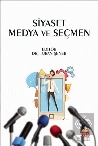 Siyaset Medya ve Seçmen