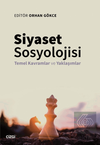 Siyaset Sosyolojisi - Temel Kavramlar ve Yaklaşıml