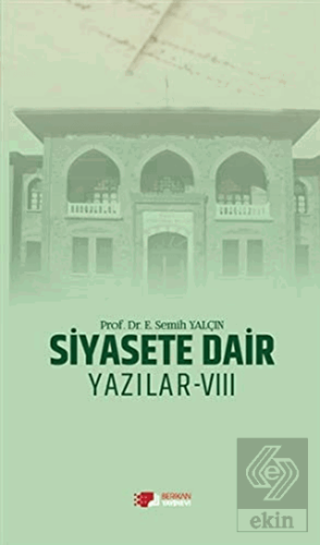 Siyasete Dair Yazılar - 8