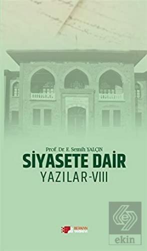 Siyasete Dair Yazılar - 8