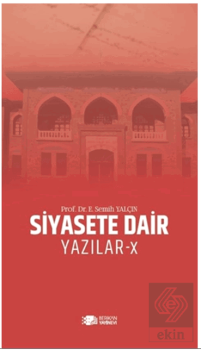 Siyasete Dair Yazılar - X