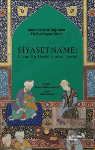 Siyasetname: İslami Bir Devlet İdaresi Teorisi