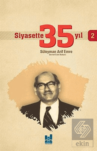 Siyasette 35 Yıl - 2