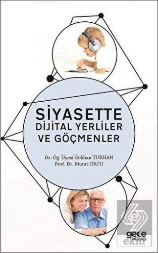 Siyasette Dijital Yerliler ve Göçmenler