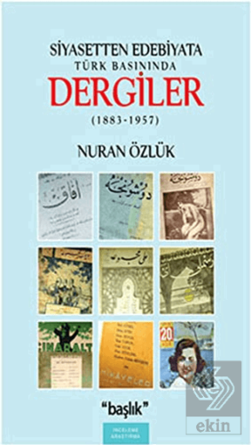 Siyasetten Edebiyata Türk Basınında Dergiler