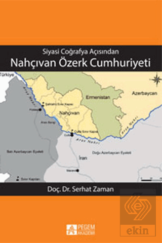 Siyasi Coğrafya Açısından Nahçıvan Özerk Cumhuriye