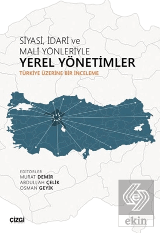 Siyasi İdari ve Mali Yönleriyle Yerel Yönetimler