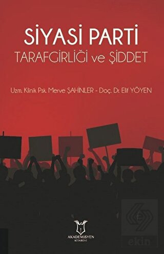 Siyasi Parti Tarafgirliği ve Şiddet