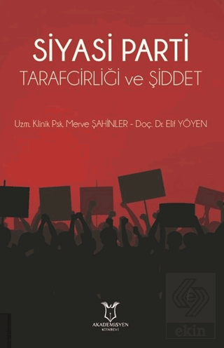 Siyasi Parti Tarafgirliği ve Şiddet