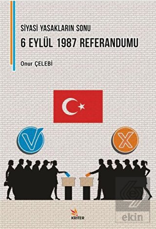 Siyasi Yasakların Sonu: 6 Eylül 1987 Referandumu