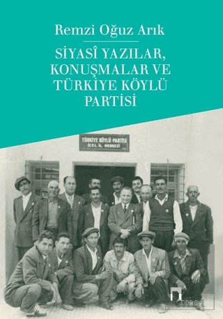 Siyasi Yazılar, Konuşmalar ve Türkiye Köylü Partis