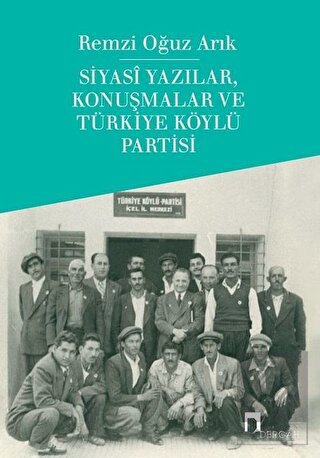 Siyasi Yazılar, Konuşmalar ve Türkiye Köylü Partis