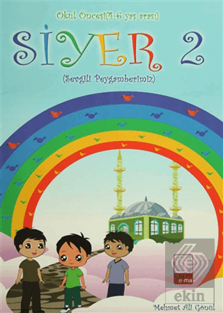 Siyer 2 - Okul Öncesi (4-6 Yaş Arası)