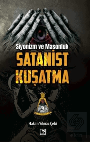 Siyonizm ve Masonluk - Satanist Kuşatma