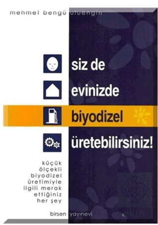 Siz de Evinizde Biyodizel Üretebilirsiniz!