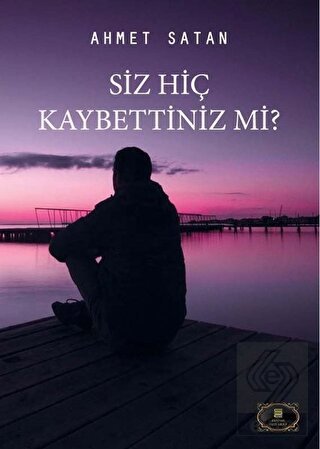 Siz Hiç Kaybettiniz mi?