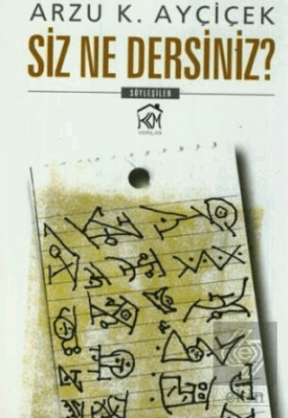 Siz Ne Dersiniz?