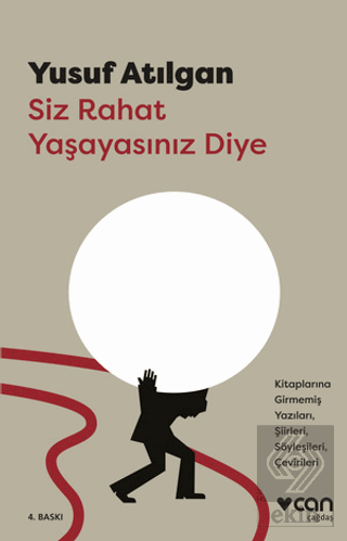 Siz Rahat Yaşayasınız Diye