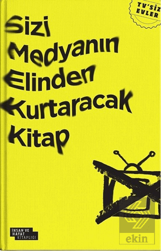 Sizi Medyanın Elinden Kurtaracak Kitap