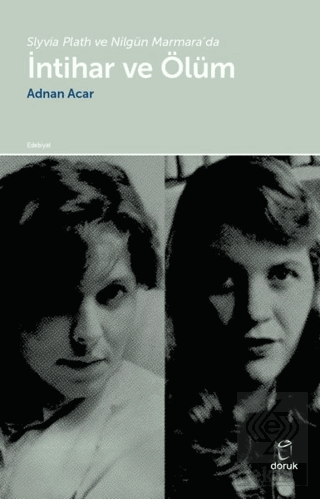 Slyvia Plath ve Nilgün Marmara\'da İntihar ve Ölüm