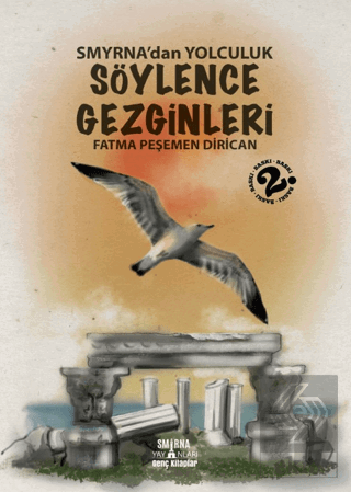 Smyrna'dan Yolculuk - Söylence Gezginleri 1