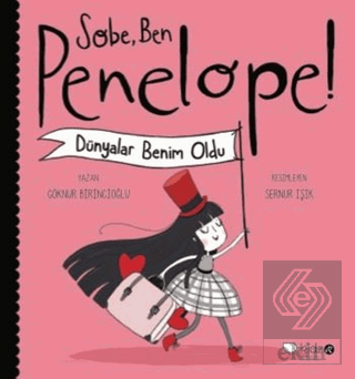 Sobe, Ben Penelope! Dünyalar Benim Oldu