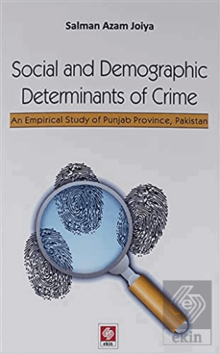 Social and Demographic Determinants of Crime