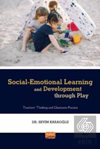 Social - Emotional Learning and Development Throug