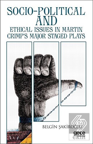 Socio-Political And Ethical Issues in Martin Crimp