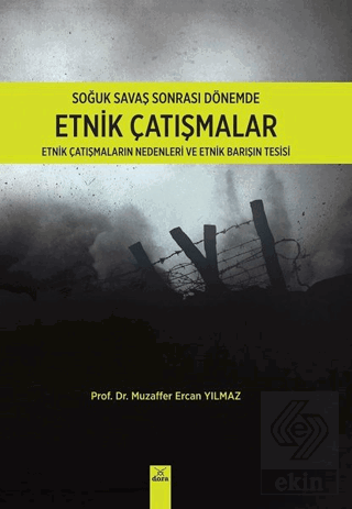 Soğuk Savaş Sonrası Dönemde Etnik Çatışmalar