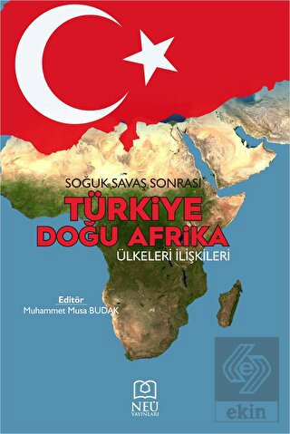 Soğuk Savaş Sonrası Türkiye Doğu Afrika Ülkeleri İ