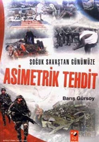 Soğuk Savaştan Günümüze Asimetrik Tehdit