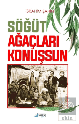 Söğüt Ağaçları Konuşsun