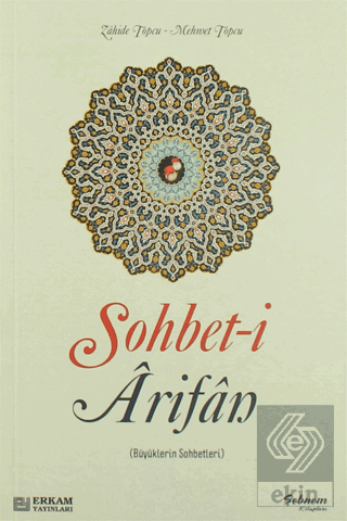 Sohbet-i Arifan (Büyüklerin Sohbetleri)