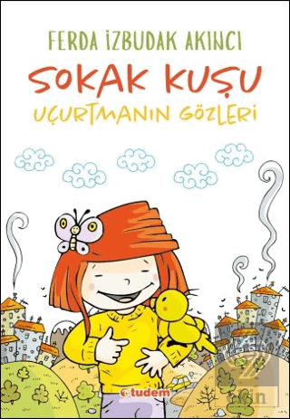 Sokak Kuşu (Uçurtmanın Gözleri)