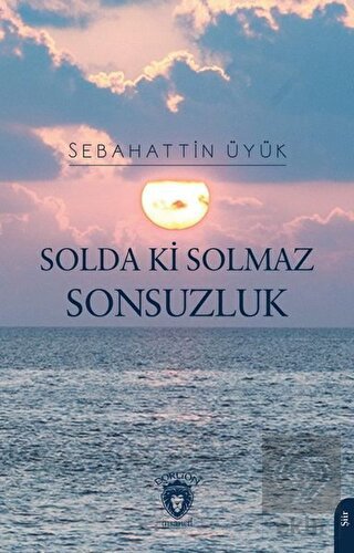 Solda Ki Solmaz Sonsuzluk