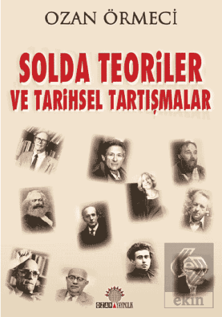 Solda Teoriler ve Tarihsel Tartışmalar