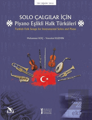 Solo Çalgılar İçin Piyano Eşlikli Halk Türküleri