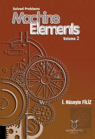 Solved Problems Machine Elements Volume 2