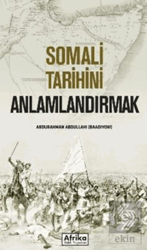 Somali Tarihini Anlamlandırmak