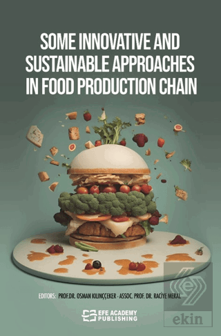 Some Innovatıve And Sustainable Approaches In Food Production Chain