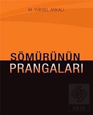 Sömürünün Prangaları