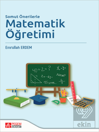 Somut Önerilerle Matematik Öğretimi