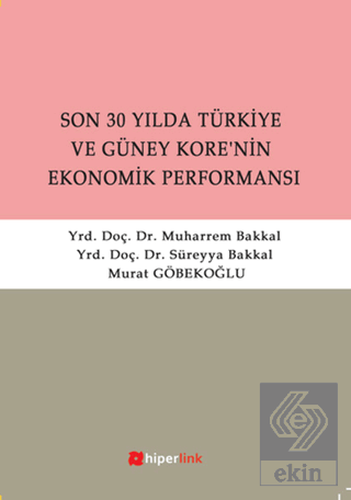 Son 30 Yılda Türkiye ve Güney Kore\'nin Ekonomik Pe