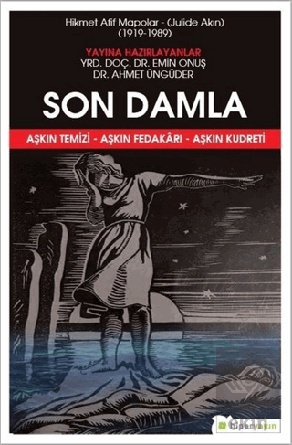 Son Damla - Hikmet Afif Mapolar: Julide Akın 1919