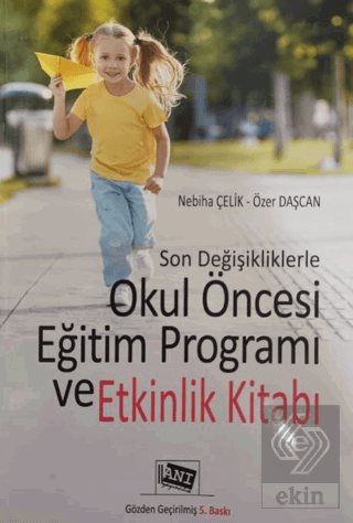 Son Değişikliklerle Okul Öncesi Eğitim Programı ve Etkinlik Yaşı