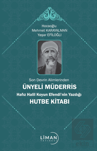 Son Devrin Alimlerinden Ünyeli Müderris Hafız Hali