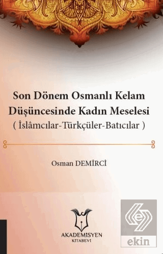 Son Dönem Osmanlı Kelam Düşüncesinde Kadın Meseles