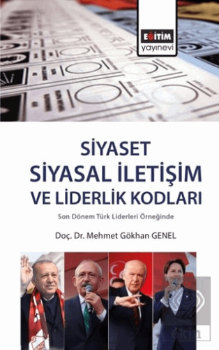 Son Dönem Türk Liderleri Örneğinde Siyasal İletişi