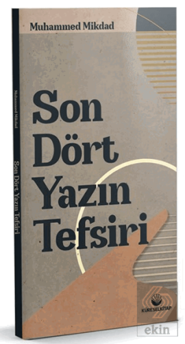 Son Dört Yazın Tefsiri